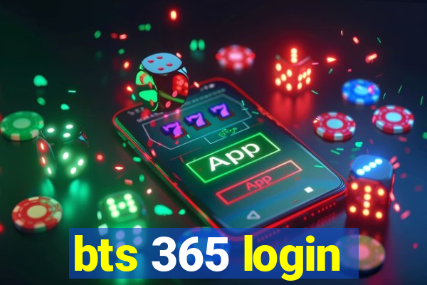 bts 365 login